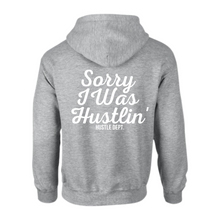 Load image into Gallery viewer, Sorry I Was Hustlin' Hoodie