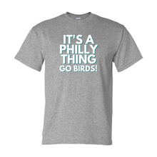 Load image into Gallery viewer, "It's A Philly Thing" Tee/Hoodie