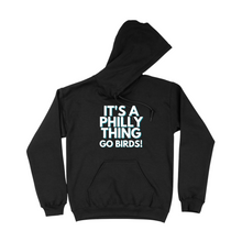 Load image into Gallery viewer, "It's A Philly Thing" Tee/Hoodie