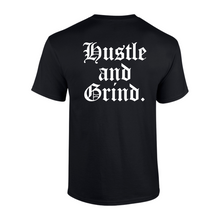 Load image into Gallery viewer, &quot;Hustle and Grind&quot; Tee
