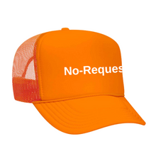 Load image into Gallery viewer, &quot;No Requests&quot; Off White Style Trucker
