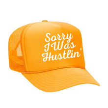 Load image into Gallery viewer, Sorry I Was Hustlin&#39; Foam Trucker
