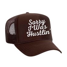 Load image into Gallery viewer, Sorry I Was Hustlin&#39; Foam Trucker
